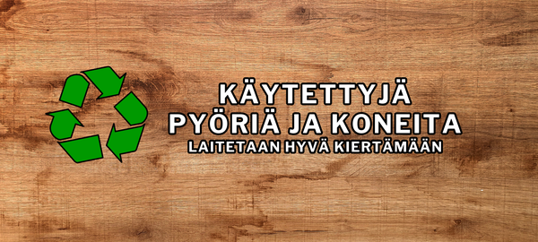 K&auml;ytetyt py&ouml;r&auml;t ja koneet
